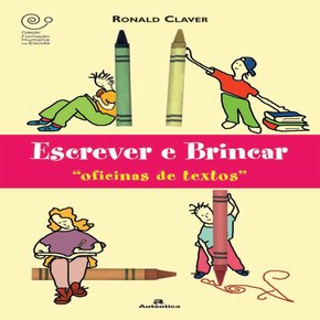 Escrever e brincar - autentica