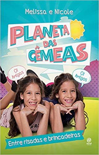Planeta das gemeas - melissa e nicole